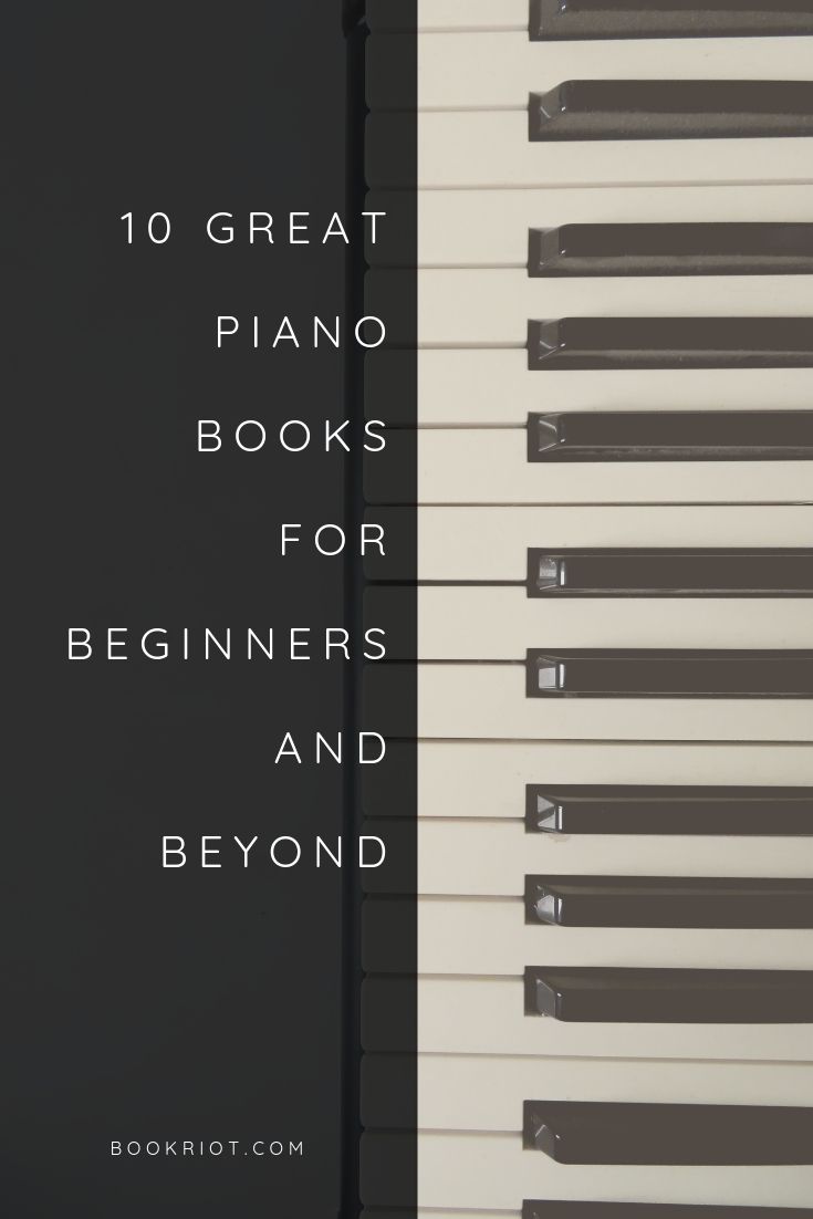 10 Great Piano Books for Beginners And Beyond | Book Riot