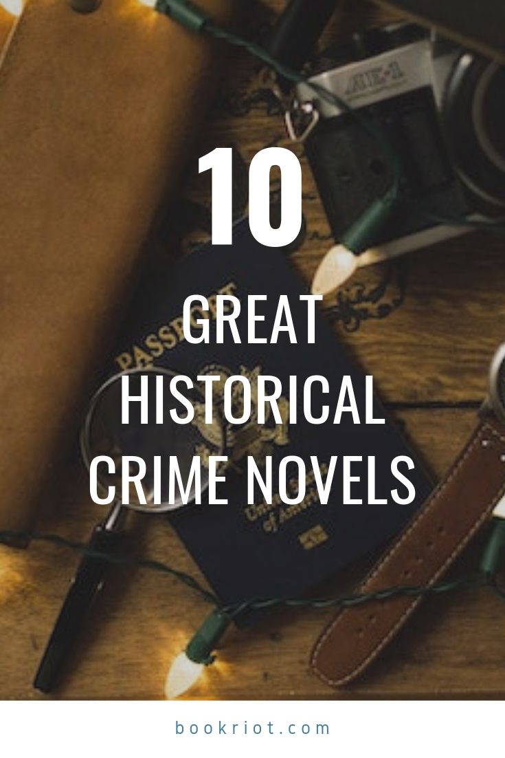 10 Great Historical Crime Novels Book Riot