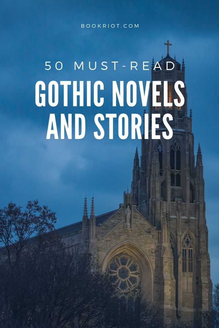 50+ MustRead Gothic Novels and Stories Book Riot