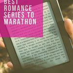 8 of the Best Romance Series to Marathon - 40