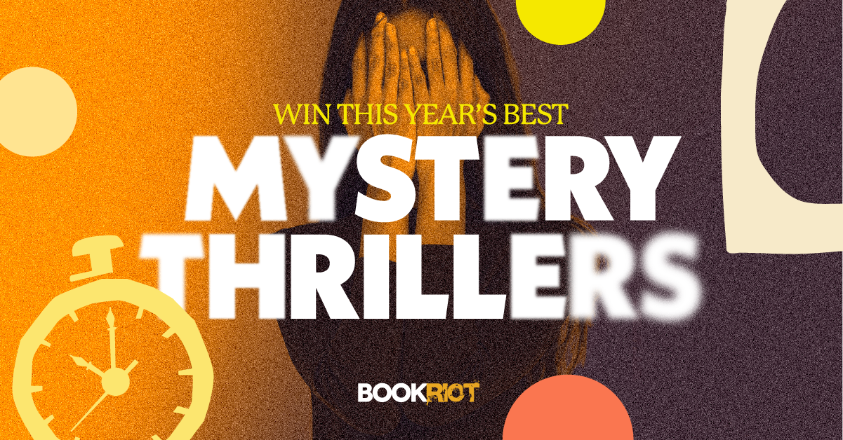 Win the Best Mystery Thrillers of the Year So Far  - 98