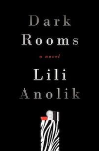 Dark Rooms by Lili Anolik book cover