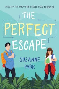 Exclusive Excerpt  THE PERFECT ESCAPE By Suzanne Park - 64