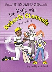 Ice Pops with Roberto Clemente Book Cover