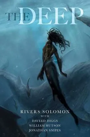 The Deep by Rivers Solomon cover