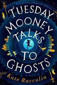 Tuesday Mooney Talks to Ghosts cover