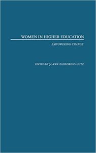 Women in Higher Education by JoAnn DiGeorgio-Lutz