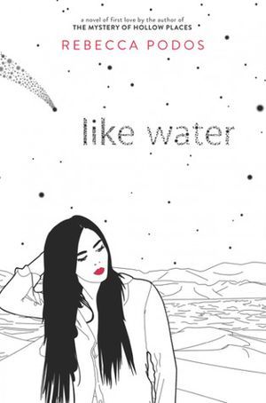 Book cover of Like Water by Rebecca Podos