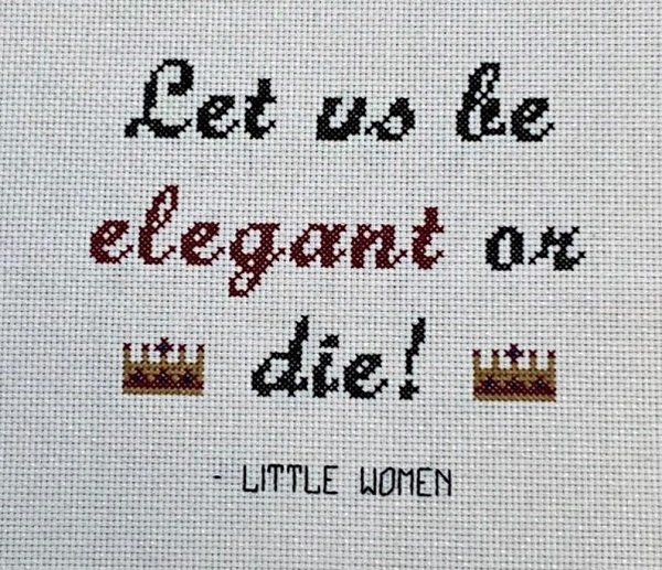 Little Women Louisa May Alcott quote let us be elegant or die