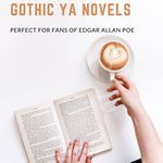 10 of the Best Neo Gothic YA Novels for Edgar Allan Poe Fans - 60