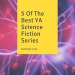 5 of the Best YA Science Fiction Series - 59