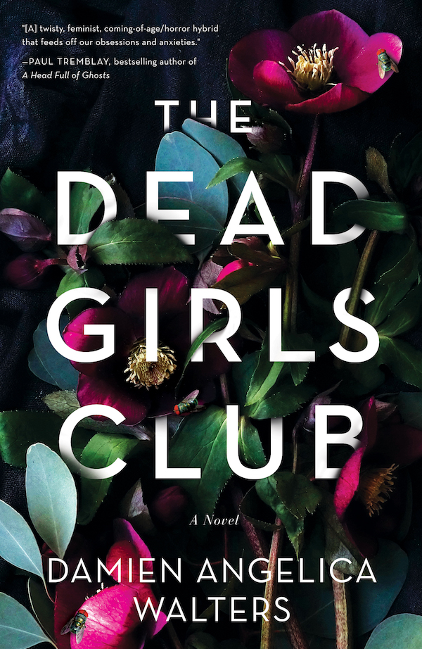 The Dead Girls Club by Damien Angelica Walters