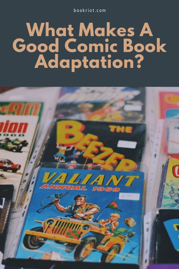 What Makes a Good Comic Book Adaptation? Book Riot