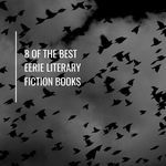 8 of the Best Eerie Literary Fiction Books for Halloween - 1