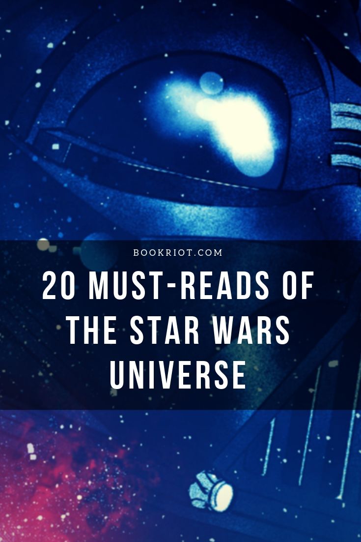 20 Of The Best Star Wars Books For Fans To Read Book Riot