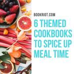 6 Themed Cookbooks to Spice Up Mealtime - 32