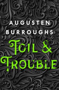 Toil and Trouble from Witchy Books from 2019 | bookriot.com