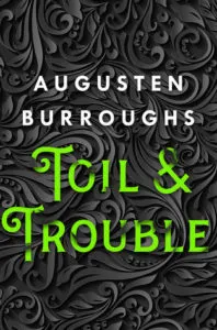 Toil and Trouble from Witchy Books from 2019 | bookriot.com