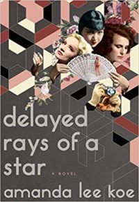 Delayed Rays of a Star by Amanda Lee Koe cover