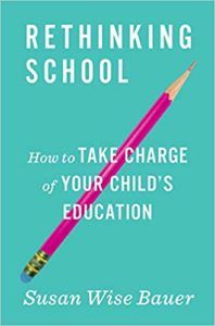 Rethinking School by Susan Wise Bauer