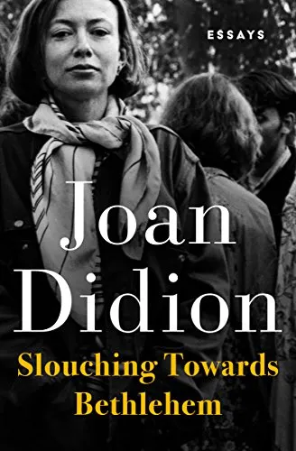 cover of Slouching Towards Bethlehem: Essays by Joan Didion; b&W photo of the author, a middle-aged white woman wearing a scarf