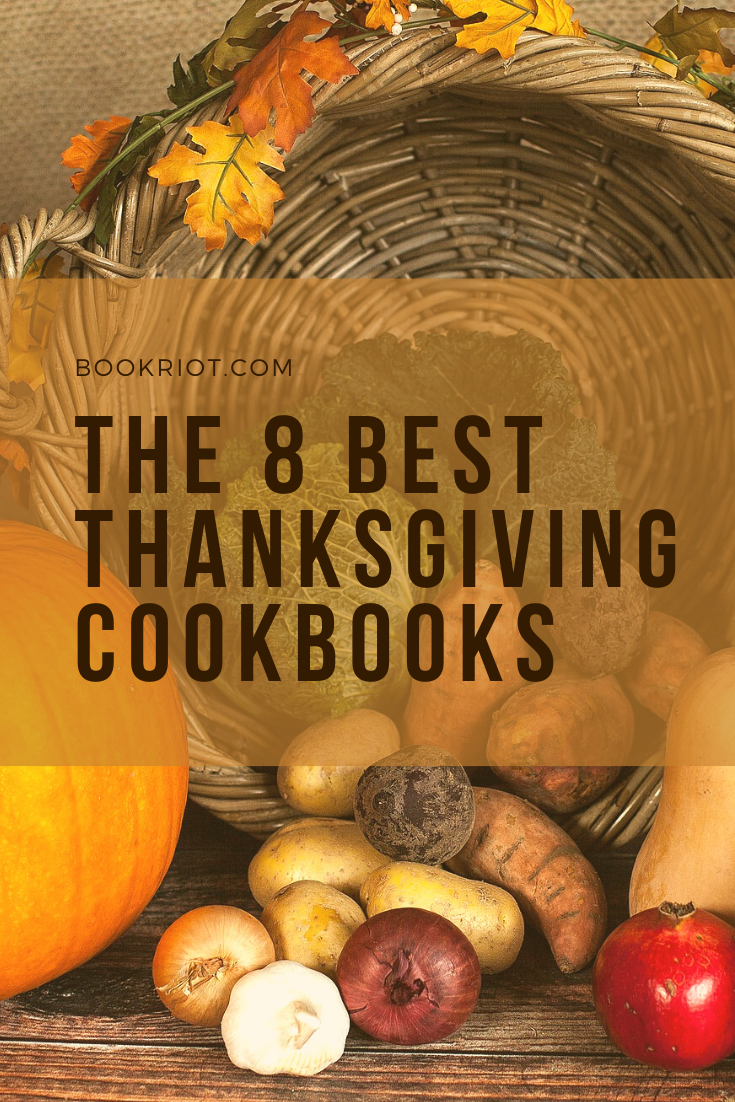 8 Of The Best Thanksgiving Cookbooks For Your Fall Table | Book Riot