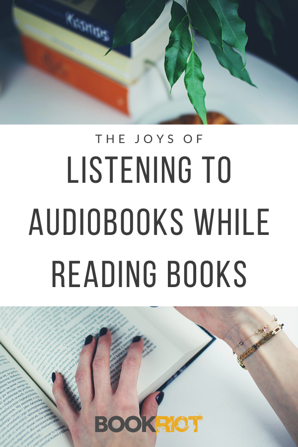 In this day and age where print books are still being pitted against audiobooks, listening to audiobooks while reading books saves us all the trouble. | BookRiot.com | Audiobooks | Multitasking | Reading Comprehension | Ebooks | Literary Fiction |