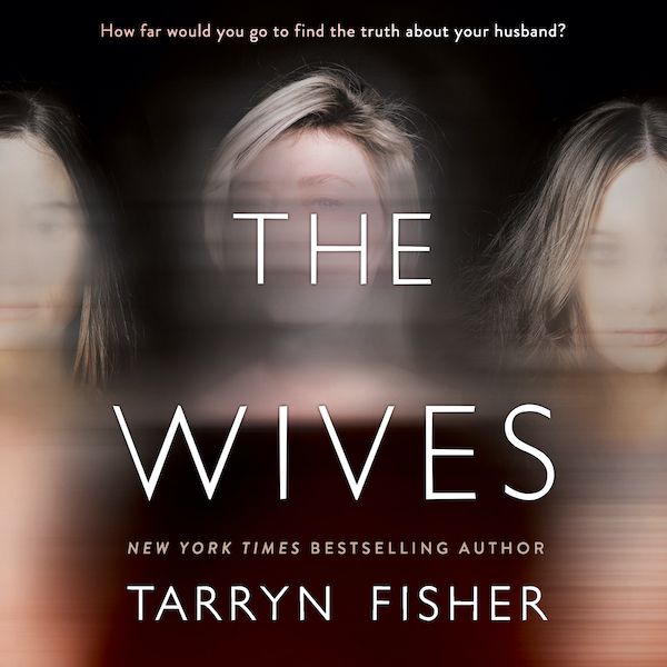 Weekend Giveaway  THE WIVES Audiobook by Tarryn Fisher - 38