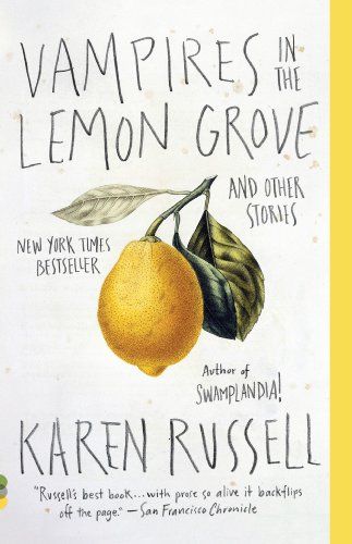 Vampire in the Lemon Grove by Karen Russell - book cover, featuring an illustration of a lemon hanging from a tree branch, against an off-white background
