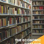 The Economic Case for Supporting Libraries - 94