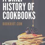 A Brief History of Cookbooks Worldwide - 38