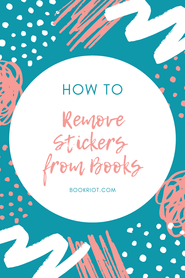 How To Remove Stickers From Books With ReaderTested Methods