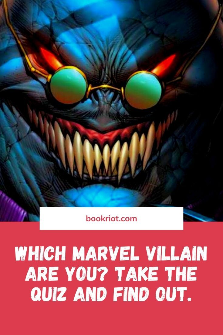 Which Marvel Villain Are You? Take This Quiz to Find Out! Book Riot