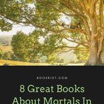 8 Books About Mortals in Fantasy Worlds - 8