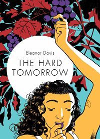 Cover of The Hard Tomorrow by Davis