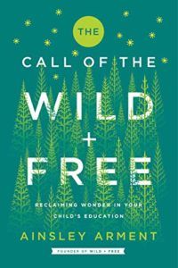 The Call of the Wild + Free by Ainsley Arment