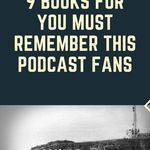 9 Books for YOU MUST REMEMBER THIS Podcast Fans - 67