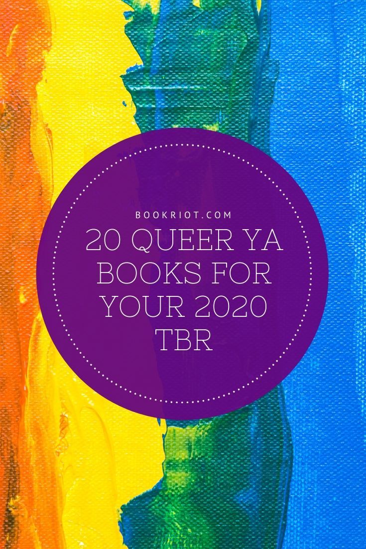 20 Queer YA Books For Your 2020 TBR Book Riot