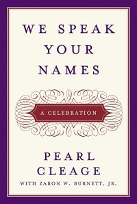 We Speak Your Names A Celebration by Pearl Cleage