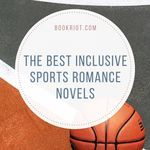 3 of the Best Inclusive Sports Romance Novels - 65