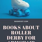 Books About Roller Derby for the Armchair Derbyist - 56