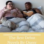 11 of the Best Debut Novels By Queer Authors for Read Harder 2020 - 35