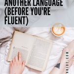 How to Read in Another Language  Before You re Fluent  - 39