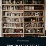 Tips   Tricks  How To Store Books Properly And Safely - 21