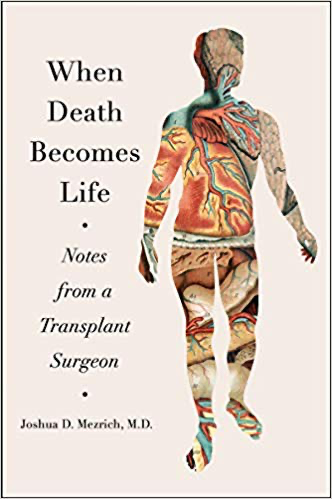 cover of When Death Becomes Life by Joshua D. Mezrich
