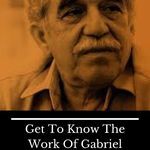 Gabriel Garc a M rquez Books  A Look at the Master of Magical Realism - 5