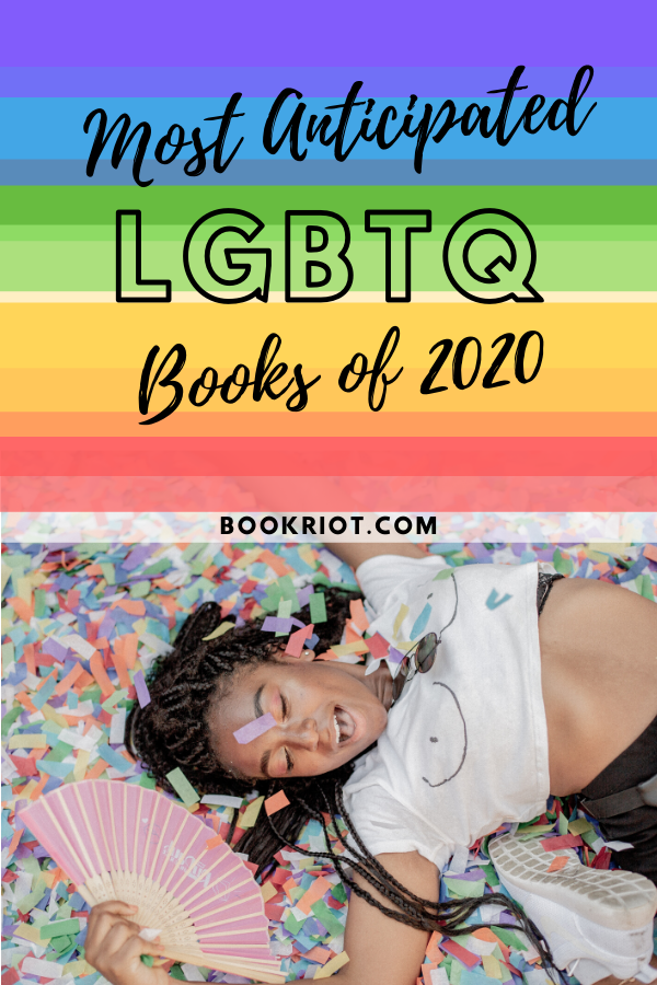 Most Anticipated LGBTQ Books of 2020