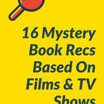 16 Mystery Book Recs Based on Films and TV Shows - 53