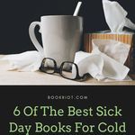 6 of the Best Sick Day Books for Cold and Flu Season - 6