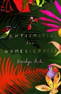 Antiemetic for Homesickness by Romalyn Ante